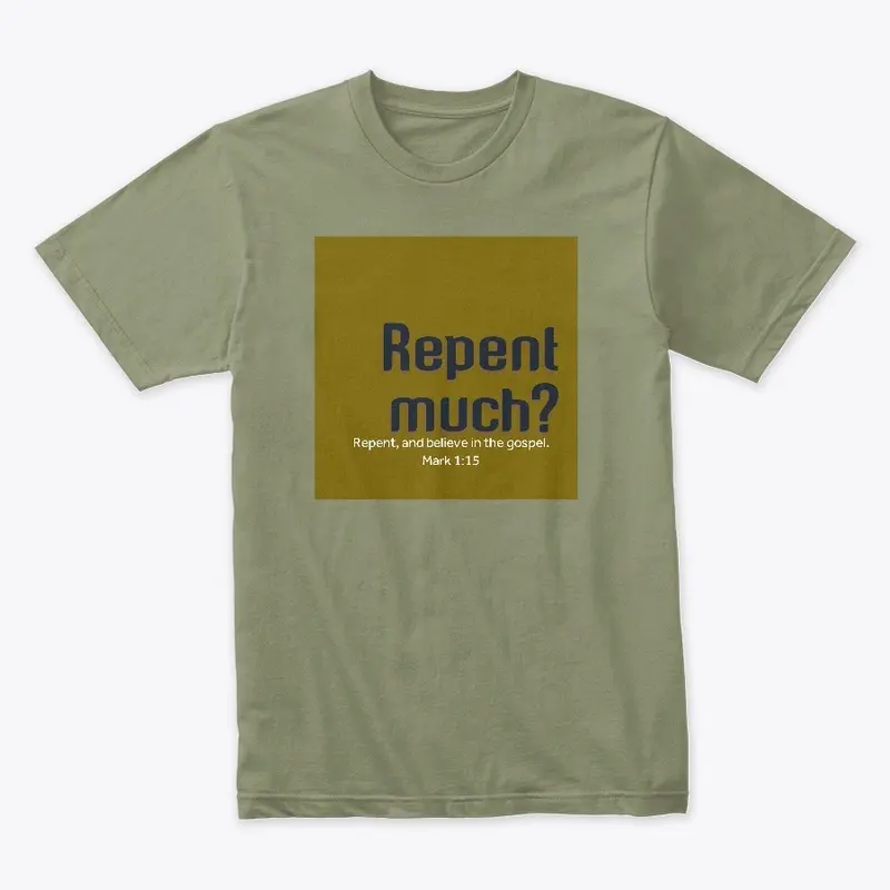 Repent Much? Olive Collection