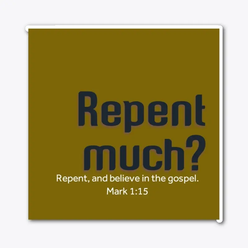 Repent Much? Olive Collection