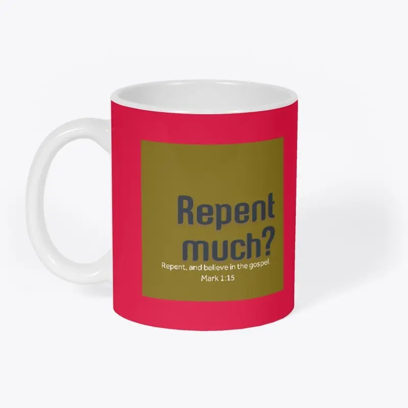 Repent Much? Olive Collection